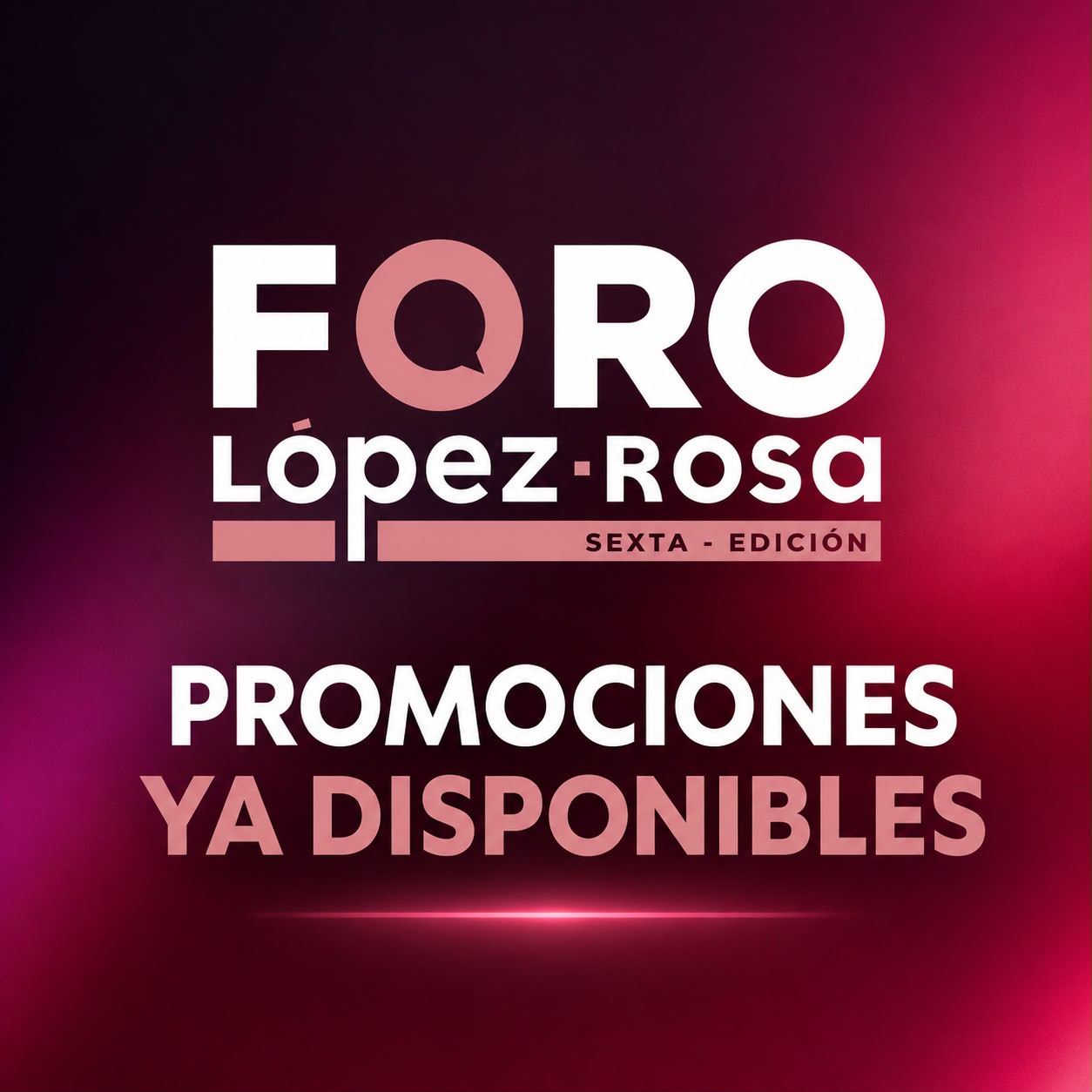 Promociones Exclusivas Foro López Rosa 2026