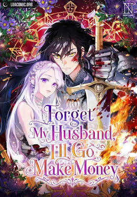 Forget My Husband, I’ll Go Make Money