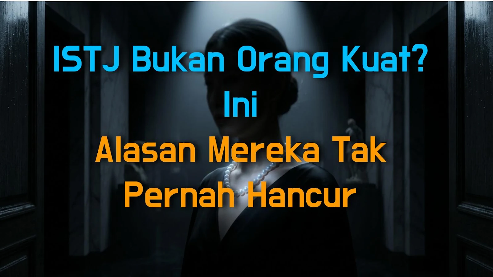 ISTJ Bukan Orang Kuat? Ini Alasan Mereka Tak Pernah Hancur
