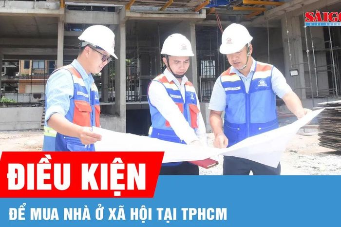 Điều kiện thu nhập để mua nhà ở xã hội tại TPHCM - Báo Sài Gòn Giải Phóng