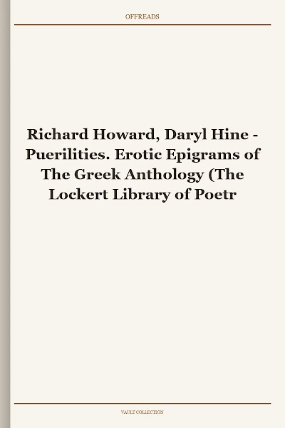 Puerilities. Erotic Epigrams of The Greek Anthology (The Lockert Library of Poetry in Translation)