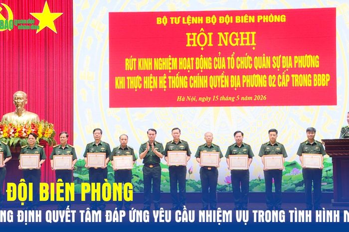 Bộ đội Biên phòng khẳng định quyết tâm đáp ứng yêu cầu nhiệm vụ trong tình hình mới - Báo Quân Đội Nhân Dân