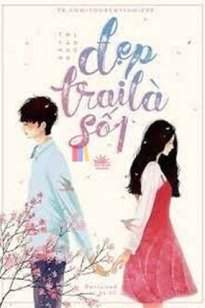 Đẹp Trai Là Số 1