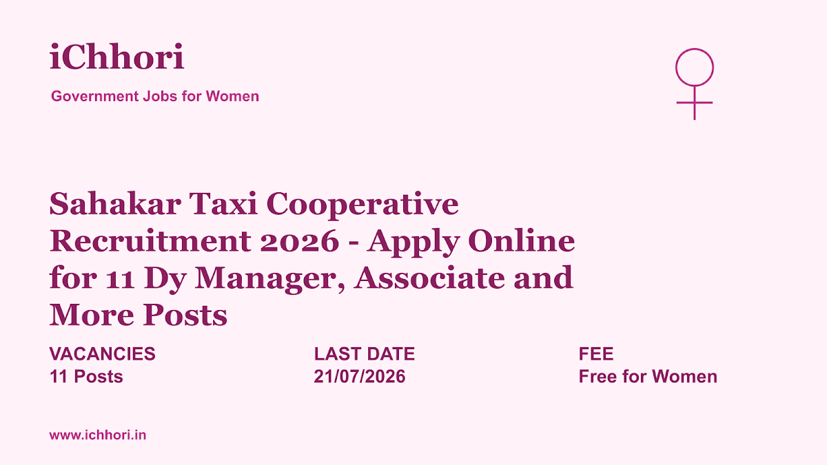 Sahakar Taxi Cooperative Recruitment 2026 - Apply Online for 11 Dy Manager, Associate and More Posts - iChhori