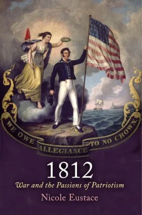 1812- War and the Passions of Patriotism