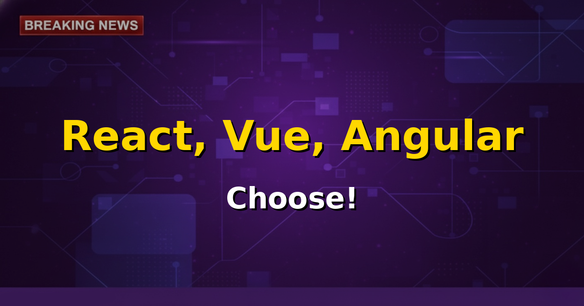 Comparison chart showing logos of React, Vue, and Angular with pros and cons, symbolizing choice in frontend frameworks.