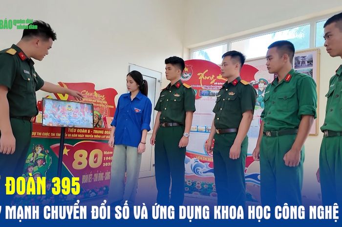 Sư đoàn 395 đẩy mạnh chuyển đổi số và ứng dụng khoa học công nghệ - Báo Quân Đội Nhân Dân