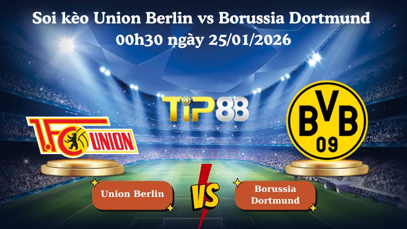 Nhận định soi kèo Union Berlin vs Borussia Dortmund 00h30 ngày 25/01/2026