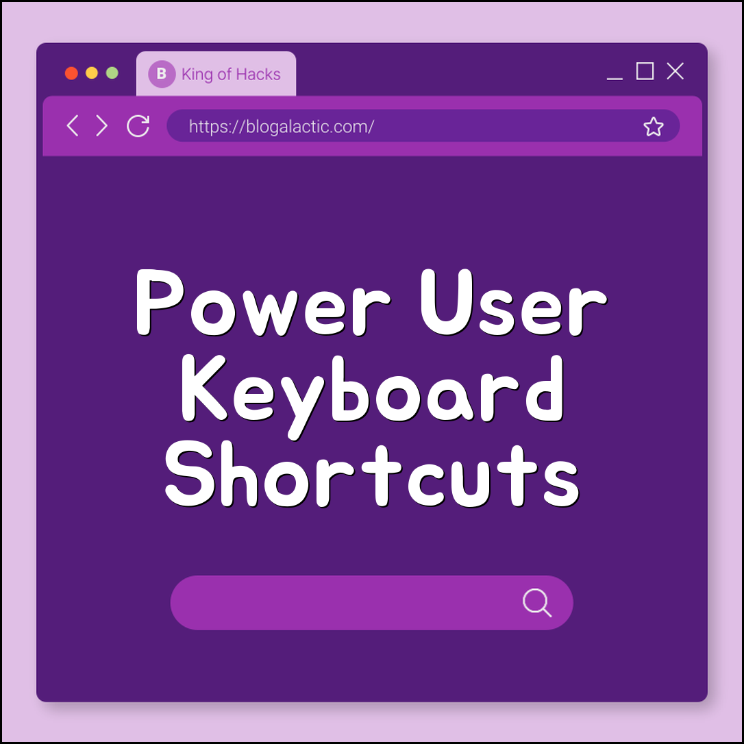 Keyboard shortcuts every power user should know in 2025 (navigation)