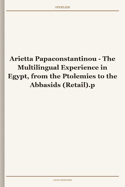 The Multilingual Experience in Egypt, from the Ptolemies to the Abbasids
