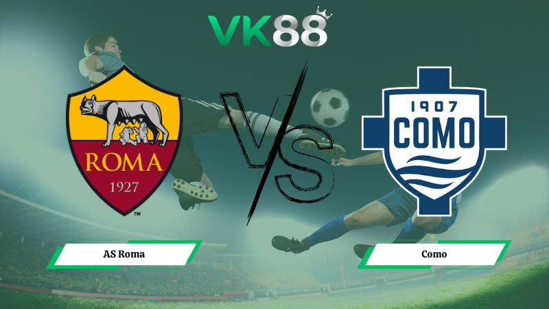 Soi kèo AS Roma vs Como 02h45 ngày 16/12/2025