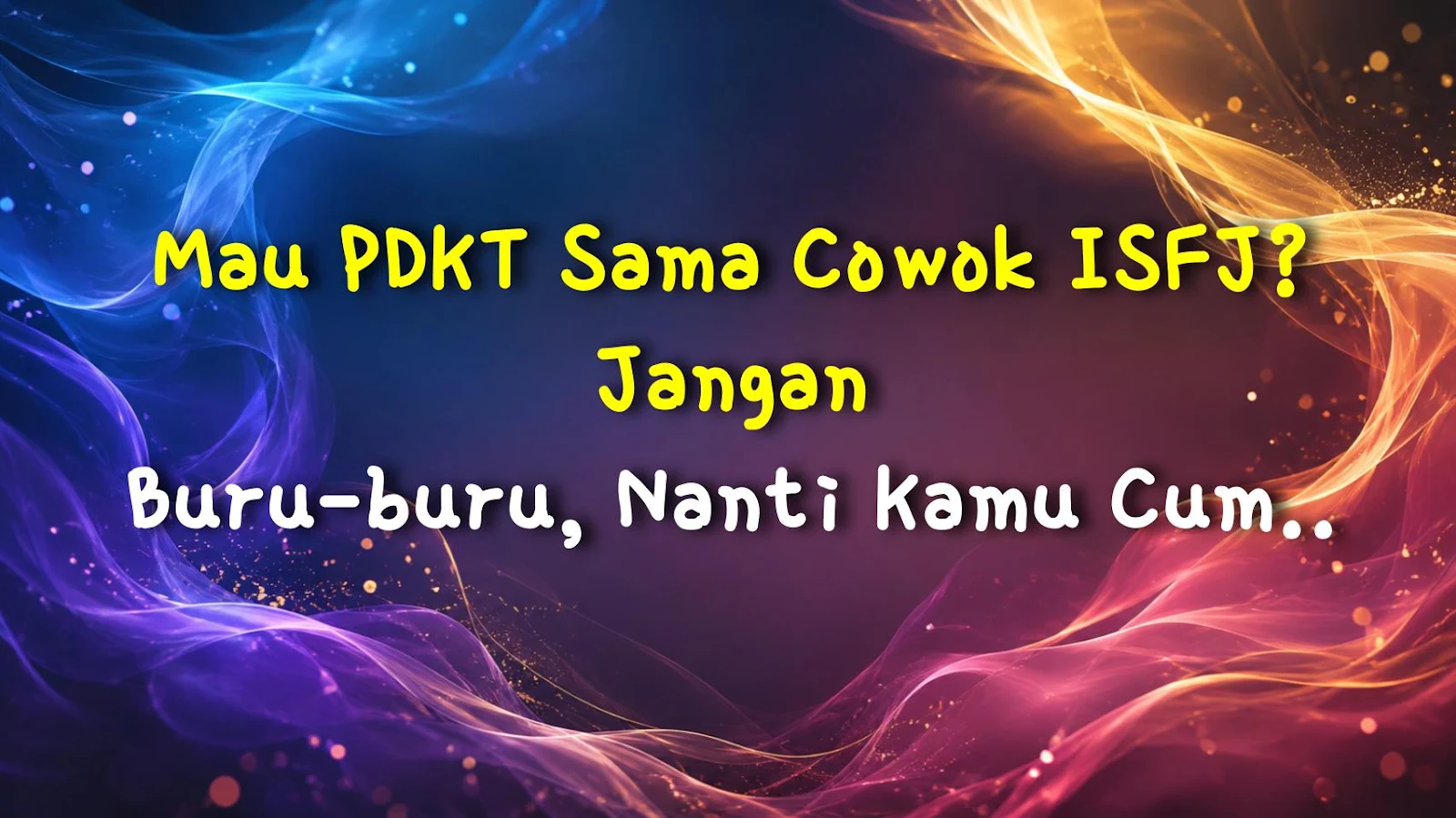 Mau PDKT Sama Cowok ISFJ? Jangan Buru-buru, Nanti Kamu Cuma Dibaca Doang