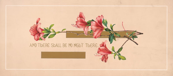Prangs floral mottoes no 44 And there shall be night there 1879