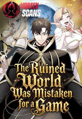 The Ruined World Was Mistaken for a Game