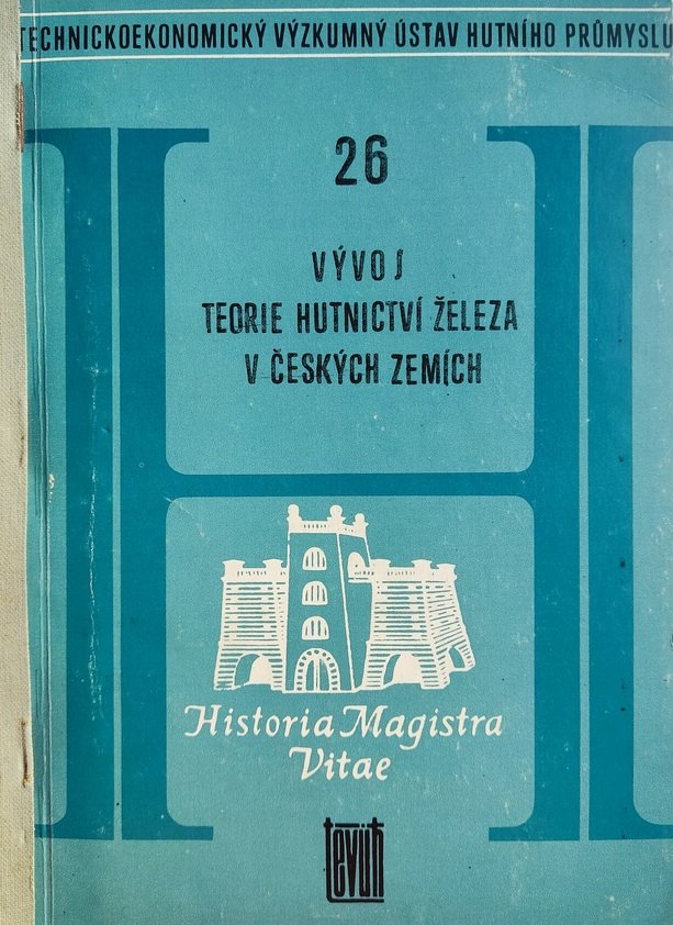 Vývoj teorie hutnictví železa v českých zemích (ve světle vývoje světového)