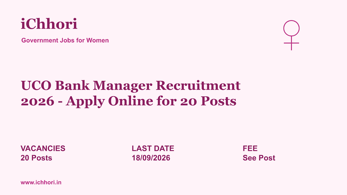 UCO Bank Manager Recruitment 2026 - Apply Online for 20 Posts - iChhori