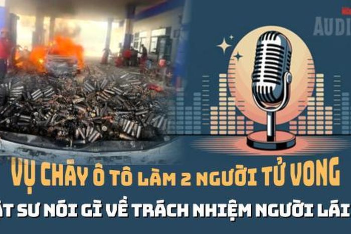 Vụ cháy xe ở cây xăng làm 2 người tử vong: Trách nhiệm chủ xe, người cầm lái? - Báo Người Lao Động