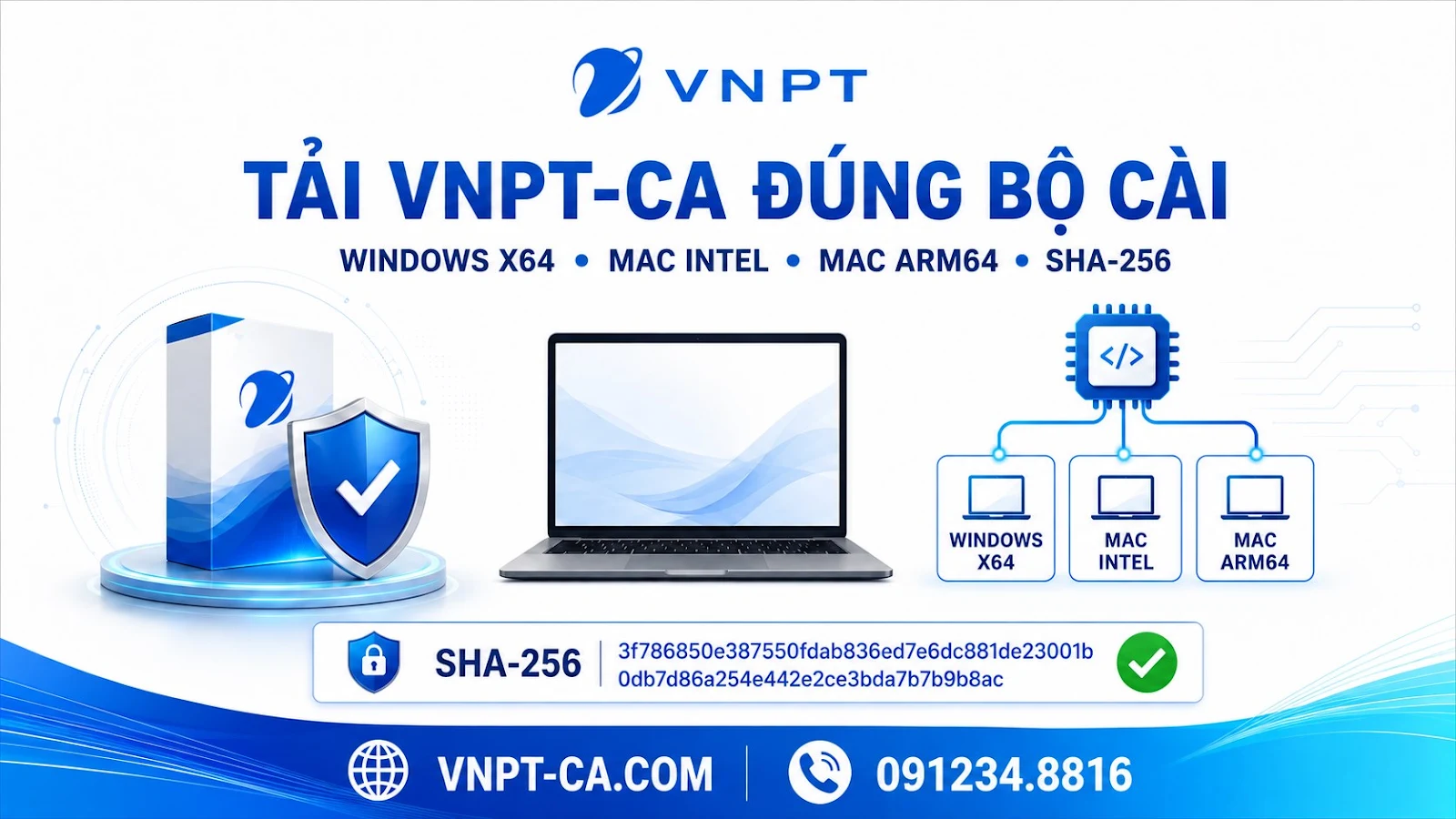 Chọn đúng bộ cài VNPT-CA cho Windows Mac Intel và Apple Silicon rồi kiểm tra mã SHA-256