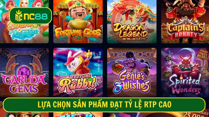 Lựa chọn sản phẩm đạt tỷ lệ RTP cao