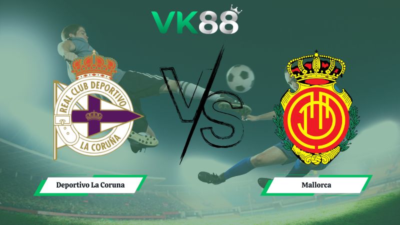soi kèo Deportivo La Coruna vs Mallorca 01h00 ngày 17/12/2025