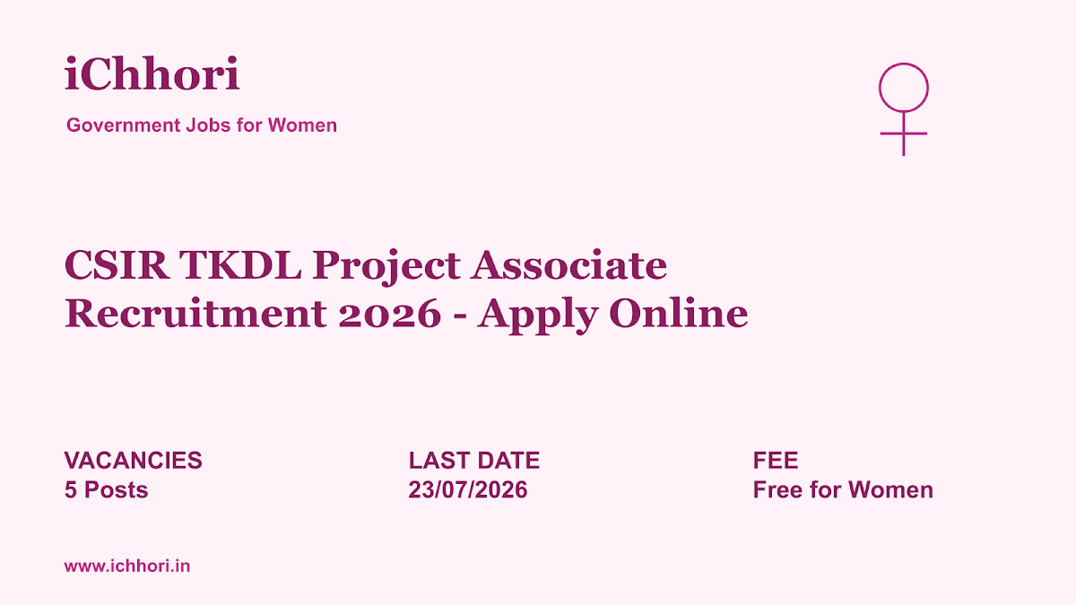 CSIR TKDL Project Associate Recruitment 2026 - Apply Online - iChhori