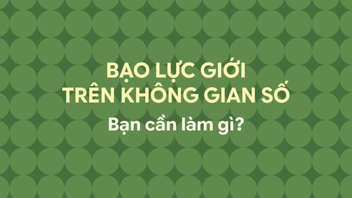 Bạo lực giới trên không gian số: Bạn cần làm gì? - Báo Công An Nhân Dân