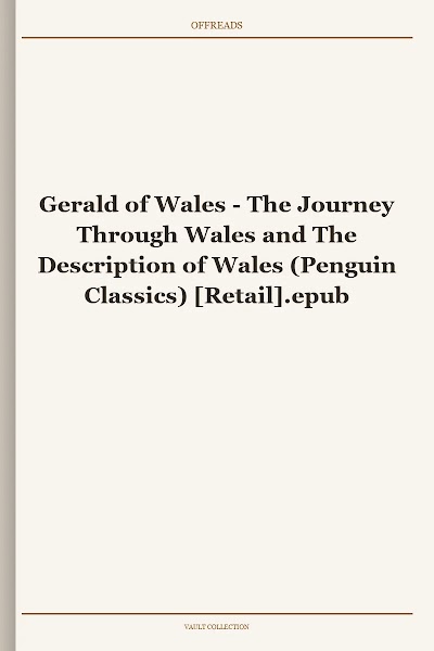 Gerald of Wales the Journey Through Wales and the Description of Wales