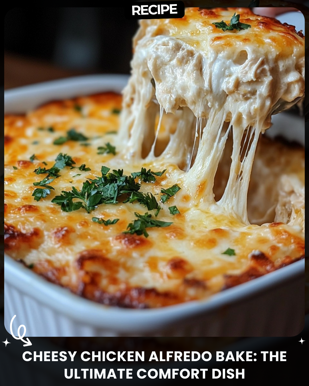 Cheesy Chicken Alfredo Bake: The Ultimate Comfort Dish