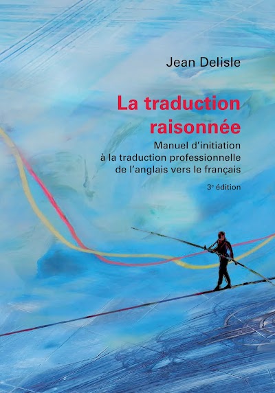La traduction raisonnée, 3e édition- Manuel d’initiation à la traduction professionnelle de l’anglais vers le français 90530