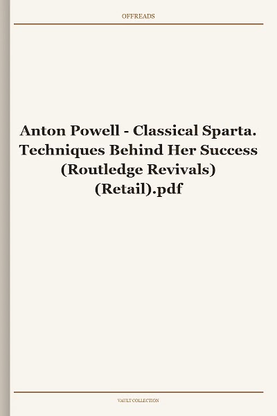 Classical Sparta. Techniques Behind Her Success (Routledge Revivals)
