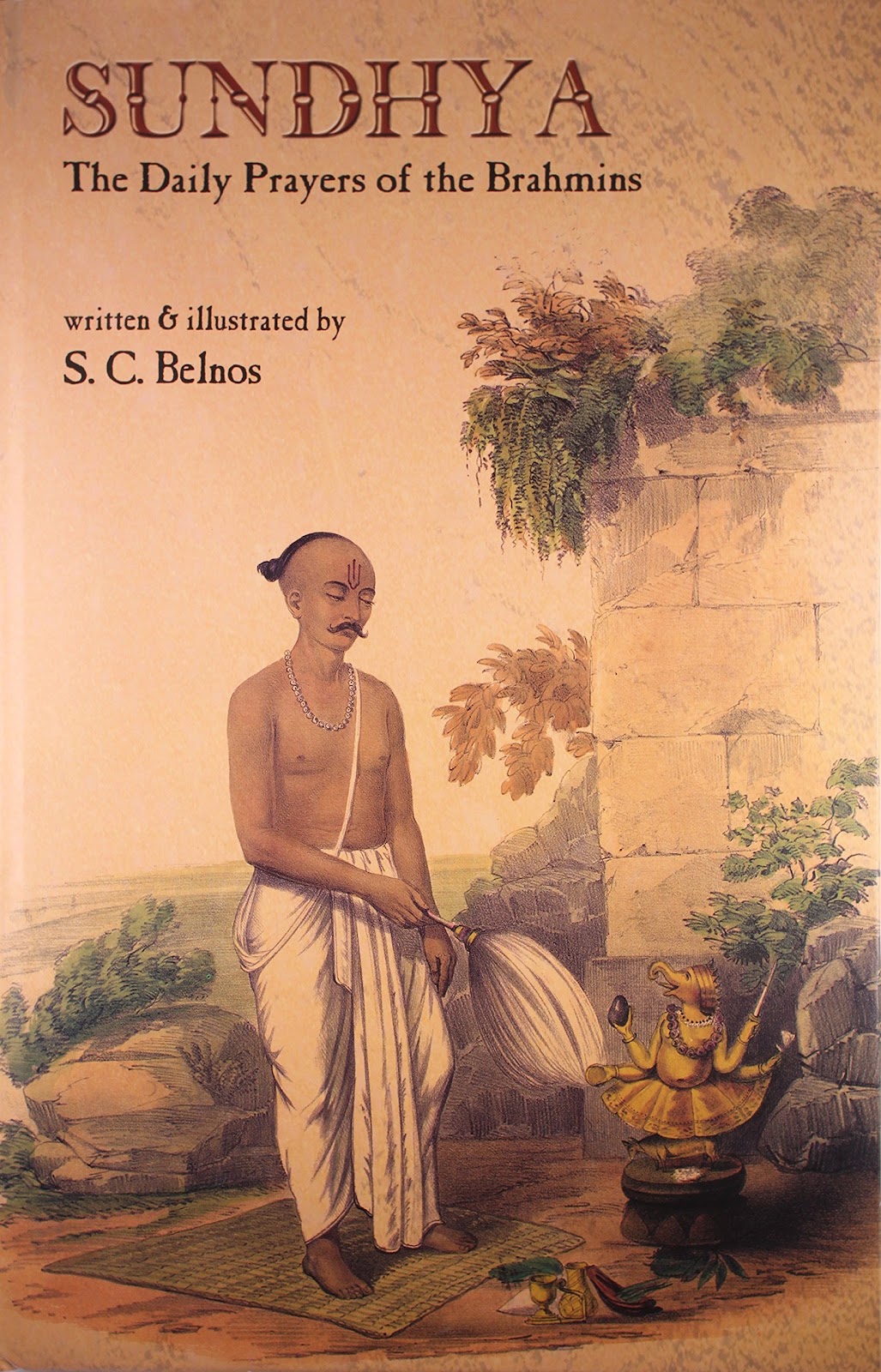 Sundhya: The Daily Prayers of the Brahmins_9788171677412