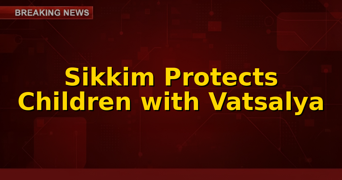 An image depicting the Mission Vatsalya logo with children and a family, symbolizing child protection and care in Sikkim.