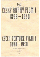 Český hraný film I. (1898 - 1930) Czech feature film I. (1898 - 1930)