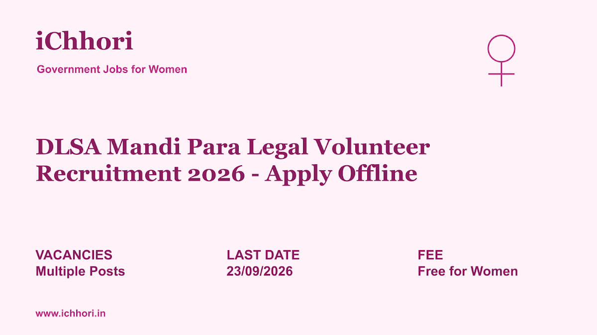 DLSA Mandi Para Legal Volunteer Recruitment 2026 - Apply Offline - iChhori