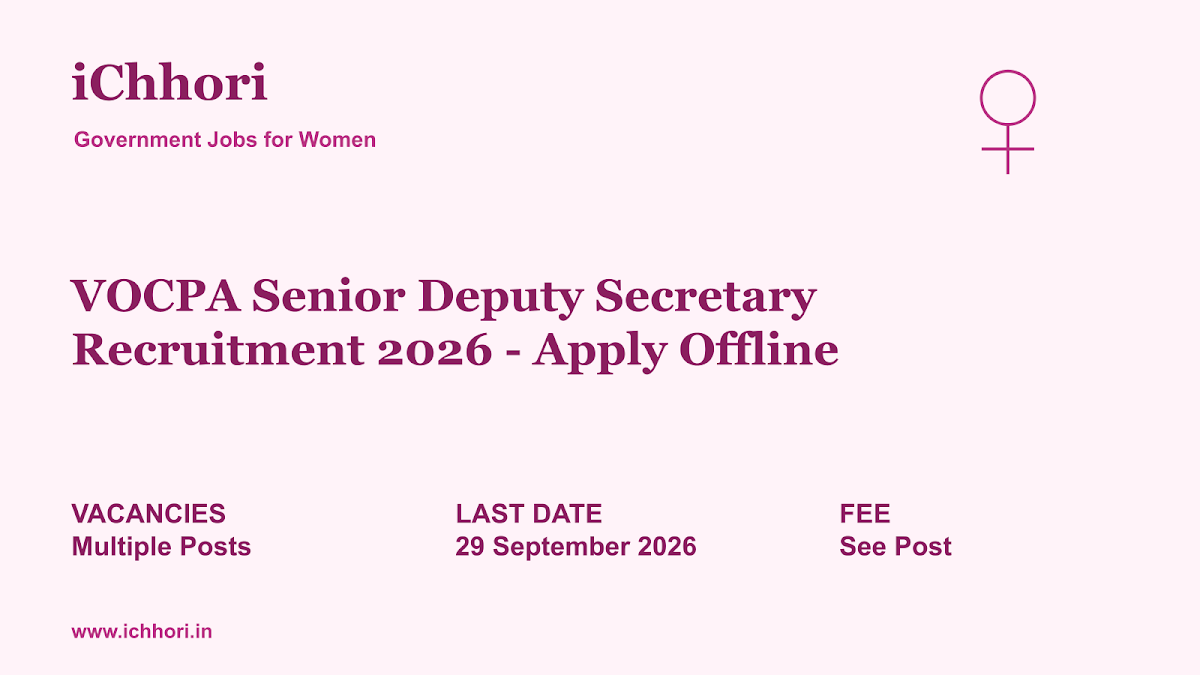 VOCPA Senior Deputy Secretary Recruitment 2026 - Apply Offline - iChhori