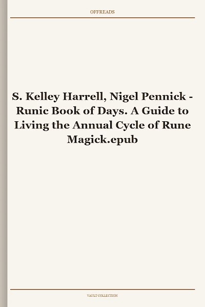 S. Kelley Harrell, Nigel Pennick