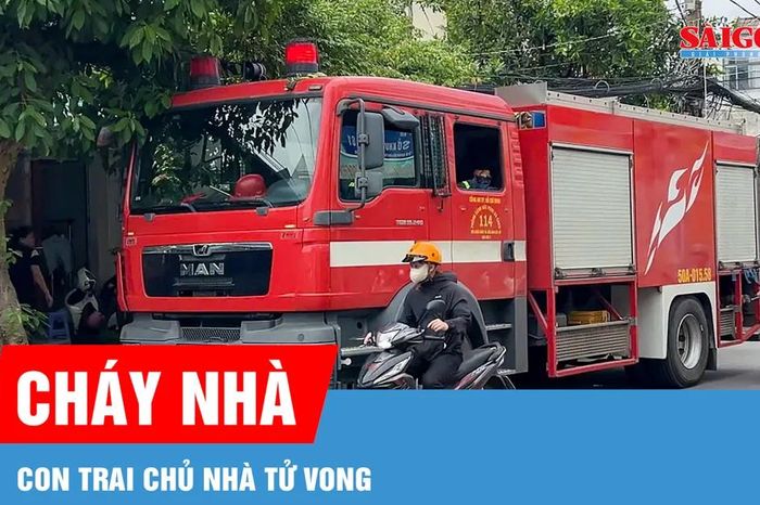 Cháy nhà ở phường Linh Xuân, một người tử vong - Báo Sài Gòn Giải Phóng