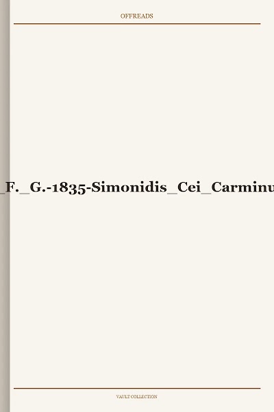 SCHNEIDEWIN, F. G.-1835-Simonidis Cei Carminum Reliquiae