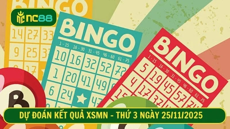 Dự đoán kết quả XSMN 3 đài dự thưởng ngày 25/11