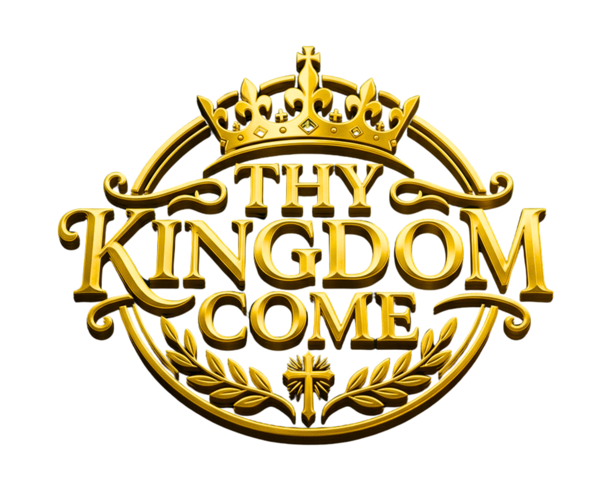 Thy Kingdom Come