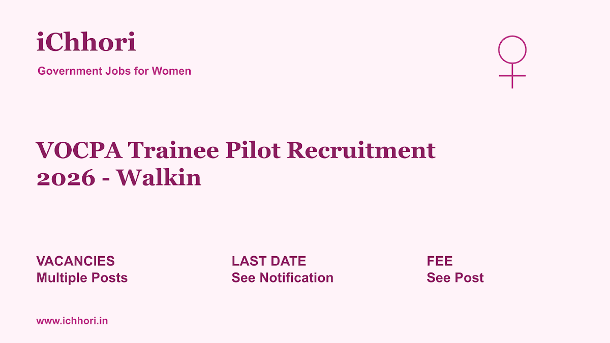 VOCPA Trainee Pilot Recruitment 2026 - Walkin - iChhori
