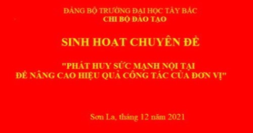 Chi bộ Đào tạo tổ chức sinh hoạt chuyên đề theo chủ điểm