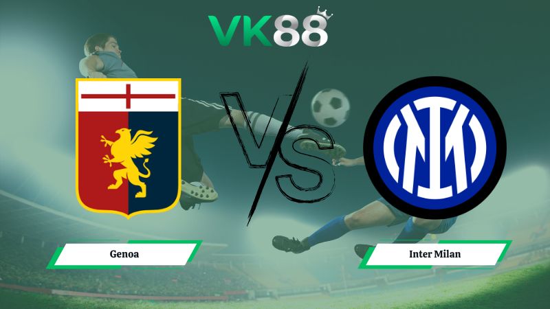 soi kèo Genoa vs Inter Milan 00h00 ngày 15/12/2025