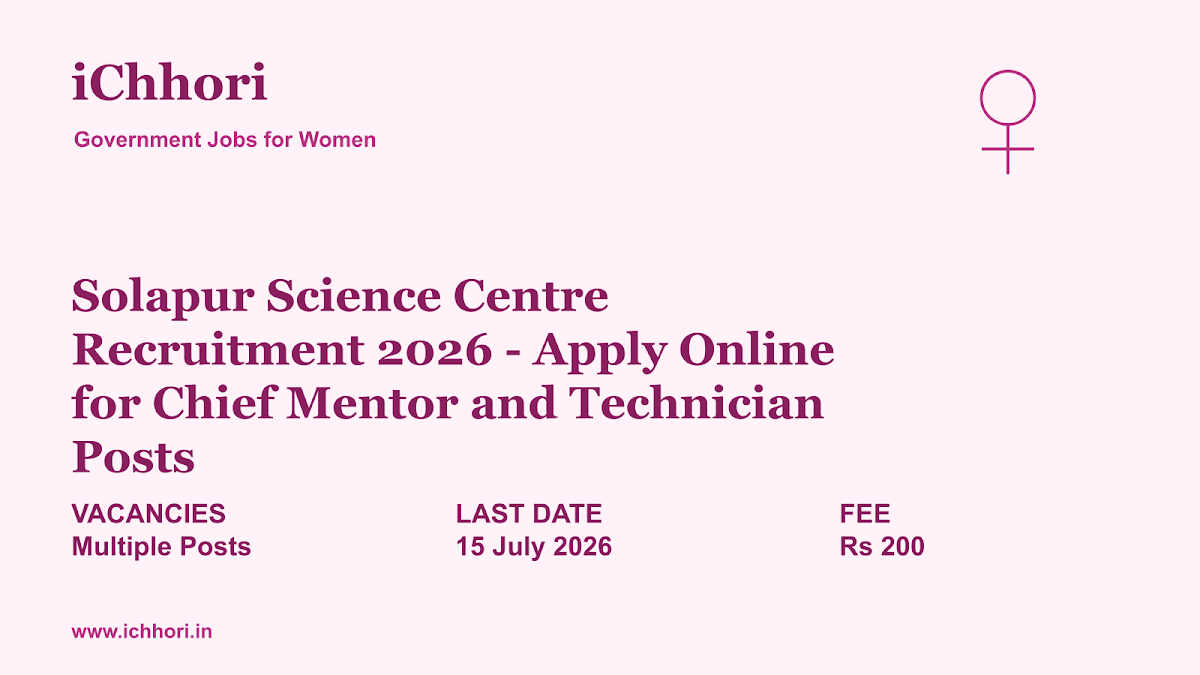 Solapur Science Centre Recruitment 2026 - Apply Online for Chief Mentor and Technician Posts - iChhori