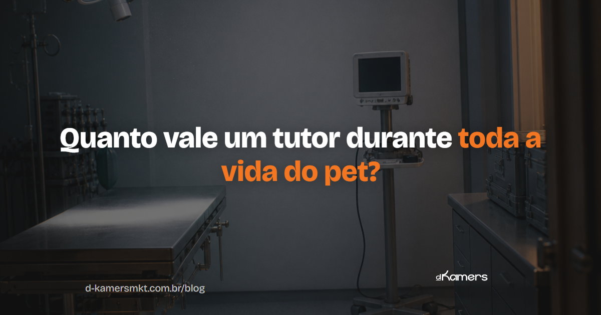 LTV na clínica veterinária: quanto um tutor vale durante toda a vida do pet (e por que isso muda tudo)