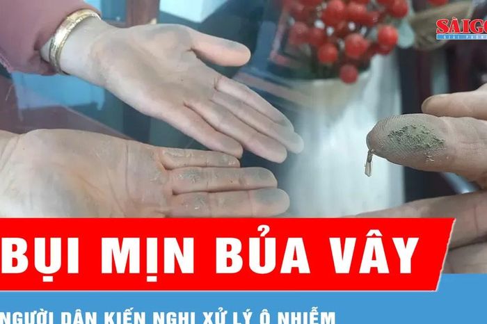 Bụi mịn bủa vây khu dân cư, người dân kiến nghị xử lý ô nhiễm - Báo Sài Gòn Giải Phóng