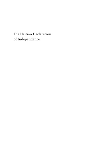 The Haitian Declaration of Independence- Creation, Context, and Legacy
