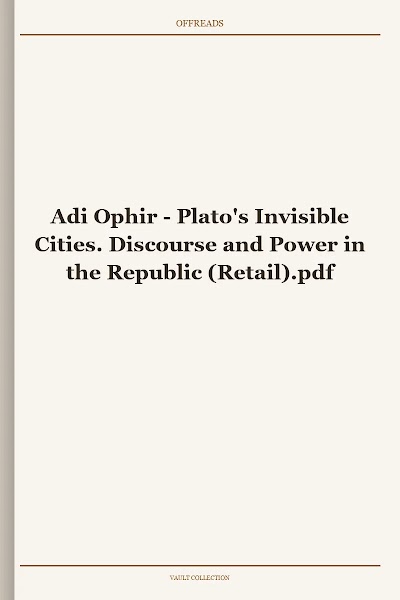 Plato's Invisible Cities. Discourse and Power in the Republic