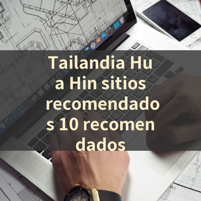 Tailandia Hua Hin sitios recomendados 10 recomendados 썸네일