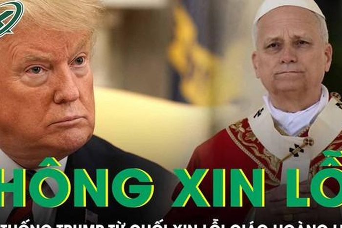 Tổng thống Trump từ chối xin lỗi Giáo hoàng Leo XIV - Báo Sức Khỏe &amp; Đời Sống